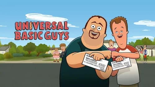 Universal Basic Guys still
