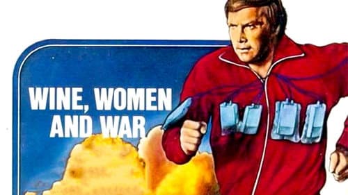 The Six Million Dollar Man: Wine, Women and War still