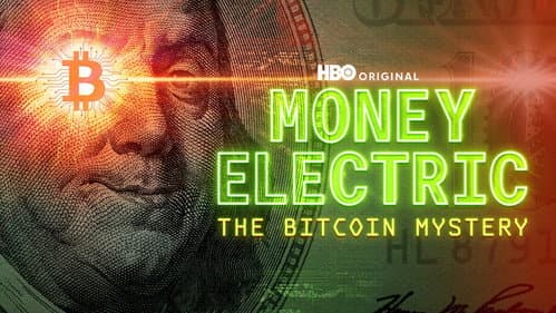 Money Electric: The Bitcoin Mystery still