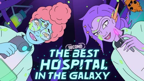 The Second Best Hospital in the Galaxy still