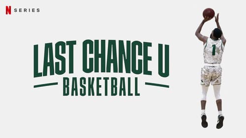 Last Chance U: Basketball still