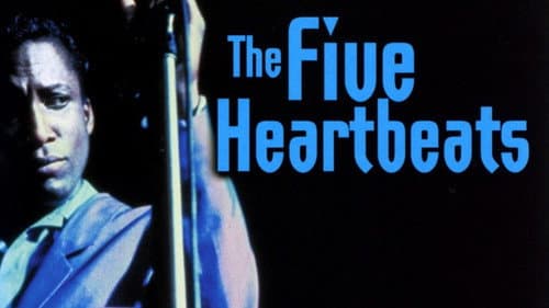 The Five Heartbeats still