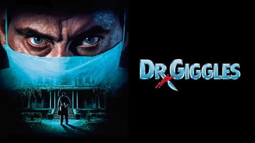 Dr. Giggles still