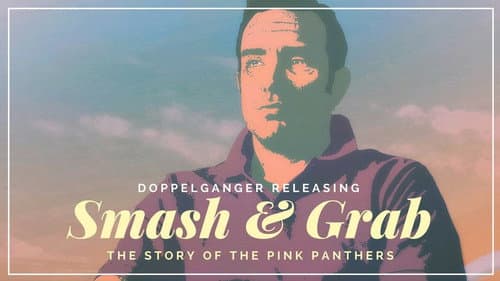 Smash and Grab: The Story of the Pink Panthers still