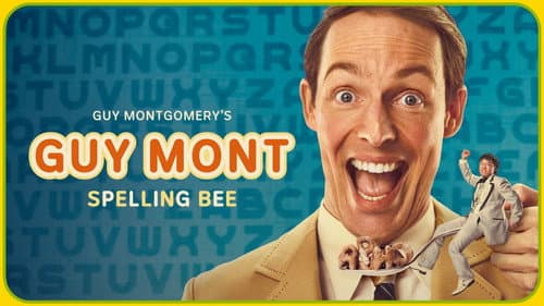 Guy Montgomery's Guy Mont Spelling Bee still