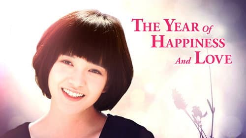 The Year of Happiness and Love still