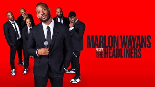 Marlon Wayans Presents: The Headliners still
