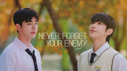 Never Forget Your Enemy still