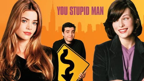You Stupid Man still