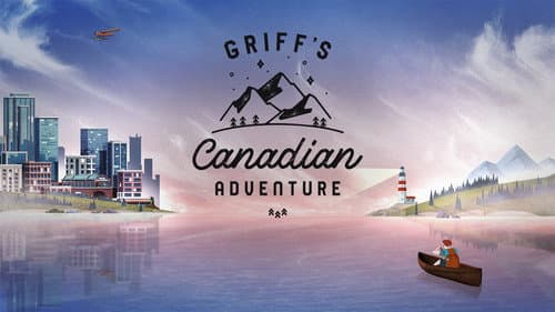 Griff’s Canadian Adventure still