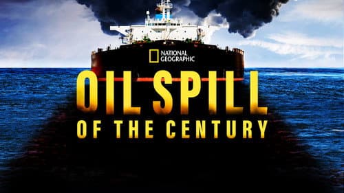 Oil Spill of The Century still
