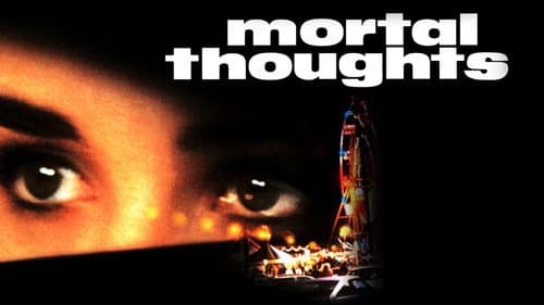 Mortal Thoughts still