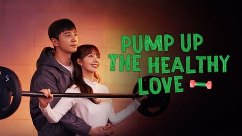 Pump Up the Healthy Love still