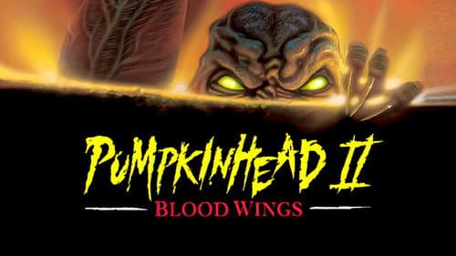Pumpkinhead II: Blood Wings still