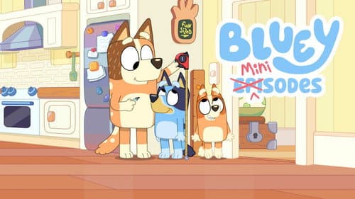 Bluey Minisodes still