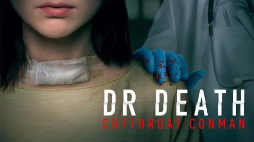 Dr. Death: Cutthroat Conman still