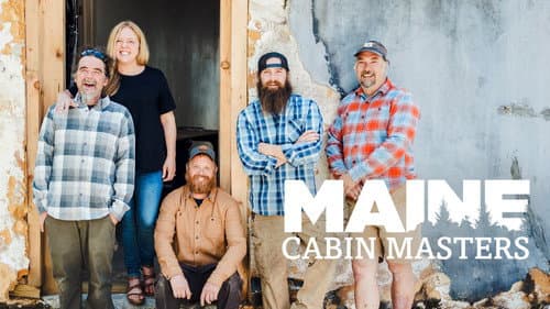 Maine Cabin Masters still