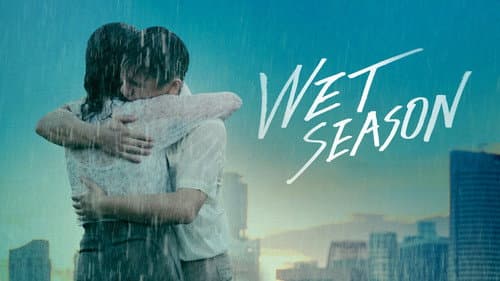 Wet Season still