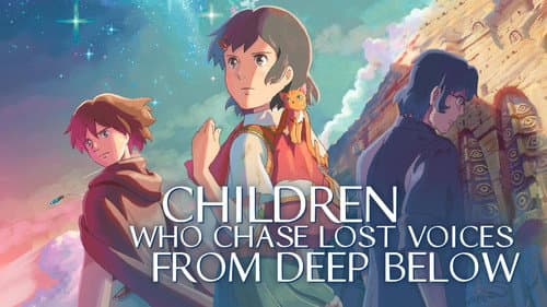 Children Who Chase Lost Voices still