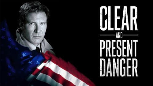 Clear and Present Danger still