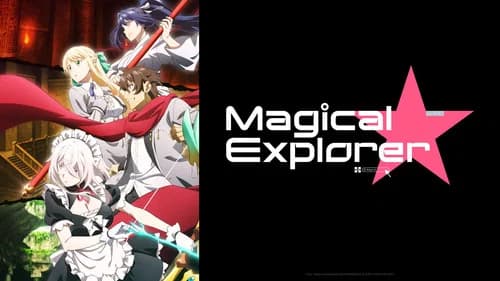 Magical Explorer still