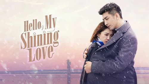 Hello, My Shining Love still