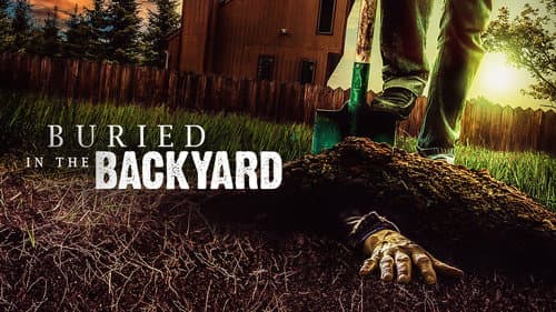 Buried In The Backyard still