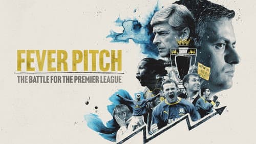 Fever Pitch: The Battle for the Premier League still