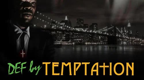 Def by Temptation still