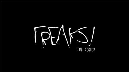 Freaks! still