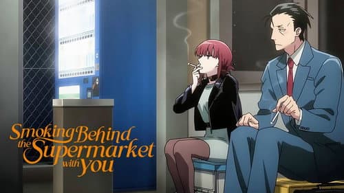 Smoking Behind the Supermarket with You still