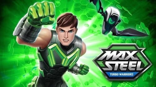Max Steel: Turbo Warriors still