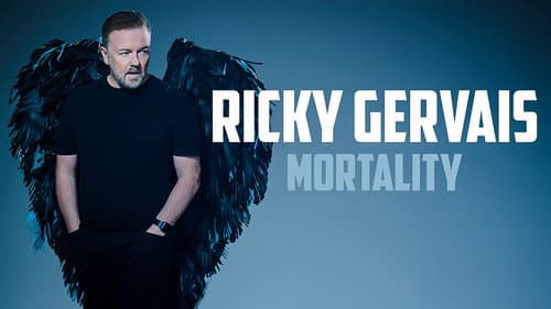 Ricky Gervais: Mortality still