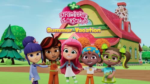 Strawberry Shortcake's Summer Vacation still
