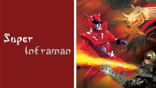 The Super Inframan still