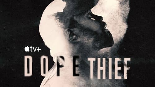 Dope Thief still