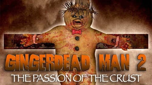 Gingerdead Man 2: The Passion of the Crust still