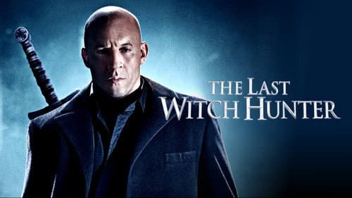 The Last Witch Hunter still