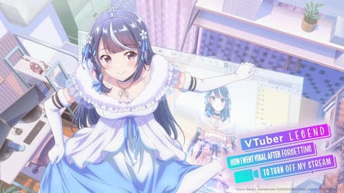 VTuber Legend: How I Went Viral After Forgetting to Turn Off My Stream still