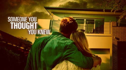 Someone You Thought You Knew still