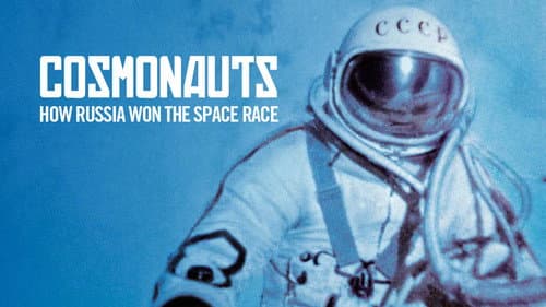 Cosmonauts: How Russia Won the Space Race still