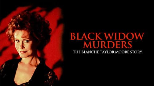 Black Widow Murders: The Blanche Taylor Moore Story still