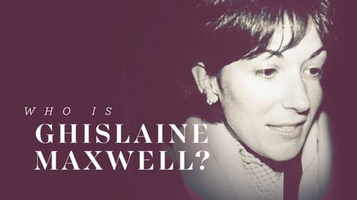 Who is Ghislaine Maxwell? still