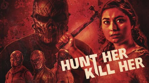 Hunt Her, Kill Her still