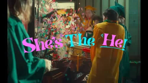 She's the He! still