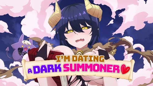 I'm Dating a Dark Summoner still