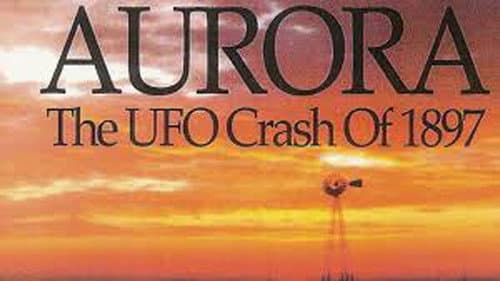 Aurora: The UFO Crash of 1897 still