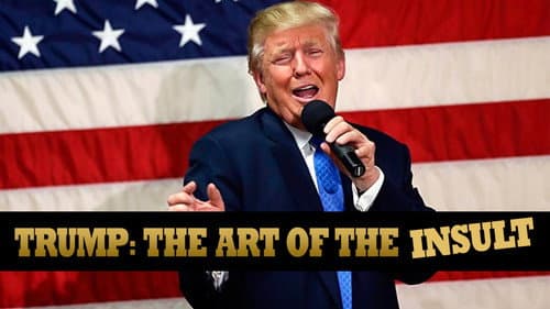 Trump: The Art of the Insult still