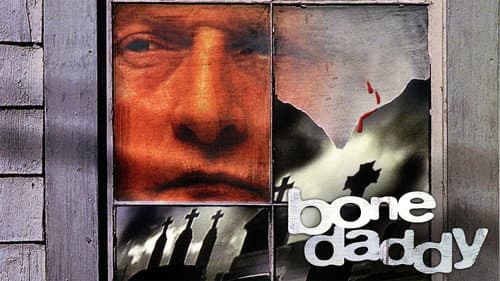 Bone Daddy still