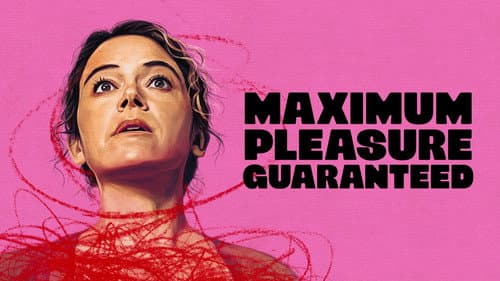 Maximum Pleasure Guaranteed still